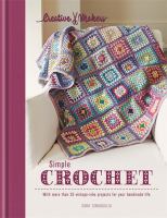 Simple crochet : with more than 35 vintage-vibe projects for your handmade life