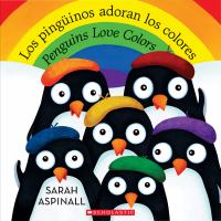 Los pingüinos adoran los colores = Penguins love colors