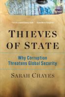 Thieves of state : why corruption threatens global security