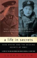 A life in secrets : Vera Atkins and the missing agents of WWII