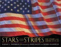Stars and stripes : the story of the American flag