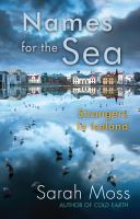 Names for the sea : strangers in Iceland
