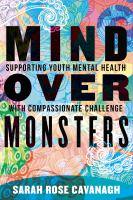 Mind over monsters : supporting youth mental health with compassionate challenge