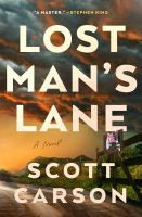 Lost man's lane : a novel