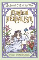 Magical herbalism : the secret craft of the wise