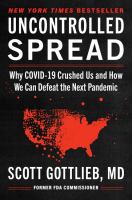 Uncontrolled spread : why COVID-19 crushed us and how we can defeat the next pandemic