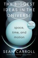 The biggest ideas in the universe : space, time, and motion