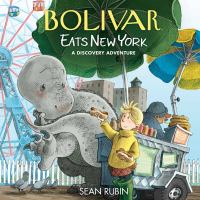 Bolivar eats New York : a discovery adventure