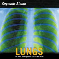 Lungs : your respiratory system