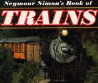 Seymour Simon's book of trains