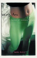 Being Ana : a memoir of anorexia nervosa
