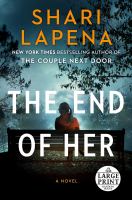 The end of her : a novel