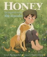 Honey : the dog who saved Abe Lincoln