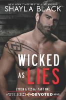 Wicked as lies : Zyron & Tessa : part one