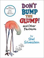 Don't bump the glump! : and other fantasies
