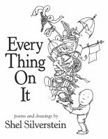 Every thing on it  : poems and drawings