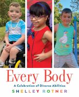 Every body : a celebration of diverse abilities