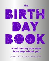 The birthday book : what they day you were born says about you