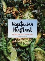 Vegetarian heartland : recipes for life's adventures