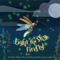 Light the sky, firefly