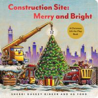 Construction site : merry and bright