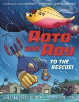 Roto and Roy : to the rescue!