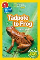 Tadpole to frog : animals grow up