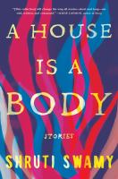 A house is a body : stories
