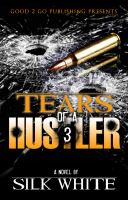 Tears of a hustler 3 : a novel