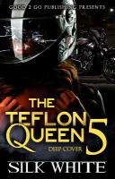 The Teflon Queen. 5, Deep cover