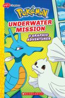 Pokemon. Underwater mission : 2 graphic adventures