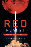 The red planet : a natural history of Mars