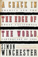 A crack in the edge of the world : America and the great California earthquake of 1906
