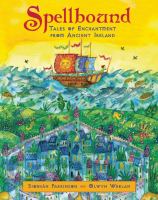 Spellbound : tales of enchantment from Ancient Ireland