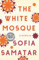 The white mosque : a memoir
