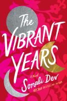 The vibrant years : a novel