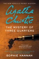 The mystery of three quarters : the new Hercule Poirot mystery
