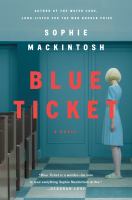 Blue ticket : a novel