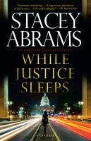 While justice sleeps : a novel