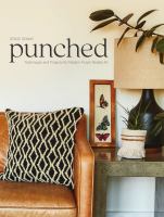 Punched : techniques and projects for modern punch needle art