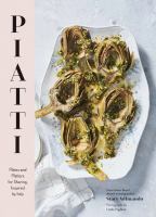 Piatti : plates and platters for sharing, inspired by Italy