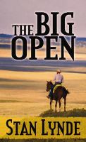 The big open : a Merlin Fanshaw Western mystery