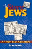 The story of the Jews : a 4,000-year adventure