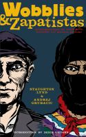 Wobblies & Zapatistas : conversations on anarchism, Marxism and radical history