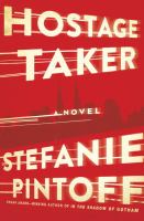 Hostage taker : a novel
