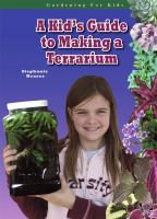 A kid's guide to making a terrarium