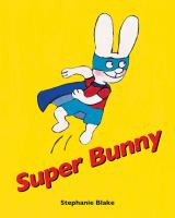 Super Bunny!