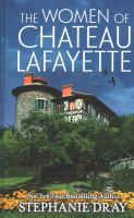 The women of Chateau Lafayette