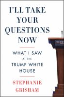 I'll take your questions now : what I saw at the Trump White House