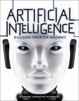 Artificial intelligence : building smarter machines
